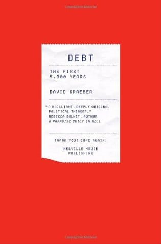 Debt: The First 5,000 Years - de David Graeber