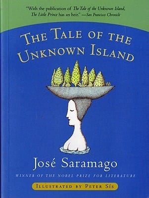 The Tale of the Unknown Island - de José Saramago