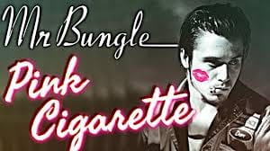 Mr. Bungle - Pink Cigarette