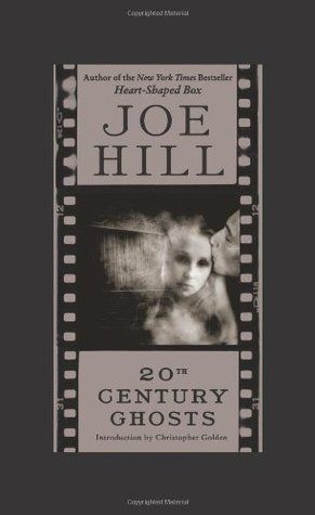 20th Century Ghosts - de Joe Hill