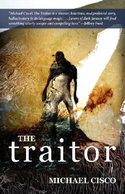 The Traitor - de Michael Cisco